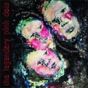 The Legendary Pink Dots - Your Children Placate You From Premature Graves