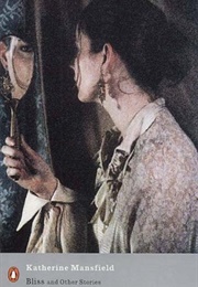 Bliss and Other Stories (Katherine Mansfield)