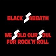 We Sold Our Souls for Rock &#39;N&#39; Roll - Black Sabbath