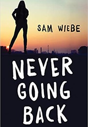 Never Going Back (Sam Wiebe)