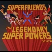 Superfriends: The Legendary Super Powers Show