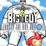 Big Guy and Rusty the Boy Robot
