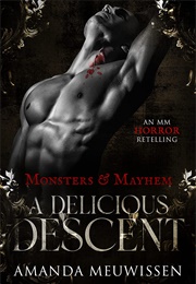 A Delicious Descent (Amanda Meuwissen)