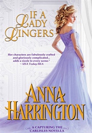 If a Lady Lingers (Anna Harrington)
