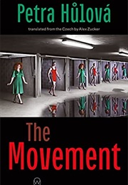 The Movement (Petra Hulova)