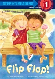 Flip Flop! (Dana Meachen Rau)