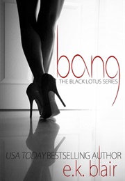 Bang (EK Blair)