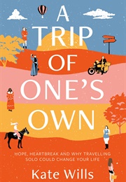 A Trip of One's Own (Kate Wills)
