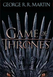 A Game of Thrones (George R.R. Martin)