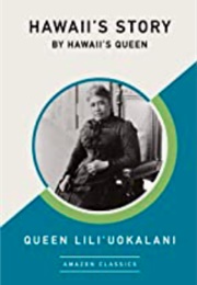 Hawaii's Story (Queen Lili'uokalani)
