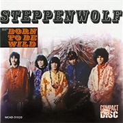 Steppenwolf - Born to Be Wild