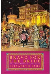 Bravo for the Bride (Elizabeth Eyre)