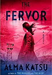 The Fervor (Alma Katsu)