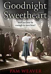 Goodnight Sweeheart (Pam Weaver)