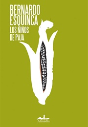 Los Niños De Paja (Bernardo Esquinca)