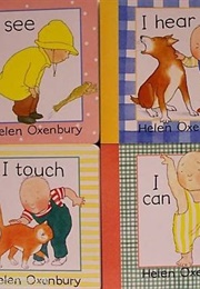 I Can/I Hear/I See/I Touch (Helen Oxenbury)