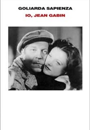 Io, Jean Gabin (Goliarda Sapienza)