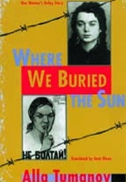Where We Buried the Sun (Alla Tumanov)