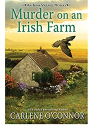 Murder on an Irish Farm (Carlene O&#39;Connor)