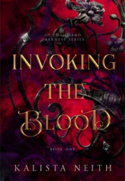 Invoking the Blood (Kalista Neith)