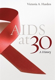 Aids at 30: A History (Victoria Harden)