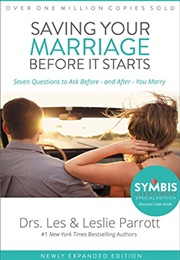 Saving Your Marriage Before It Starts (Les & Leslie Parrot)