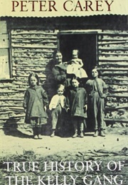 True History of the Kelly Gang (Peter Carey)