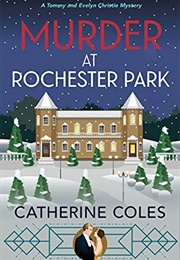Murder at Rochester Park (Catherine Coles)