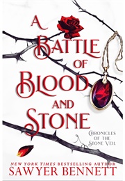 A Battle of Blood and Stone (Sawyer Bennett)