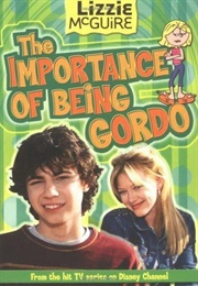 The Importance of Being Gordo (Lizzie McGuire)