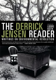 The Derrick Jensen Reader (Derrick Jensen)