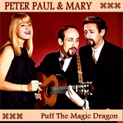 'Puff, the Magic Dragon' - Peter, Paul and Mary
