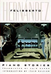 Piano Stories (Felisberto Hernández)