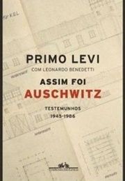 Assim Foi Auschwitz (Primo Levi)