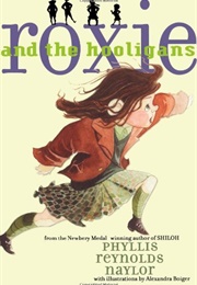 Roxie and the Hooligans (Phyllis Reynolds Naylor)