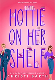 Hottie on Her Shelf (Christi Barth)