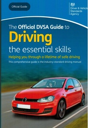 The Official DVSA Guide to Driving (DVSA)