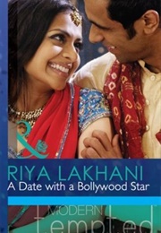 A Date With a Bollywood Star (Riya Lakhani)
