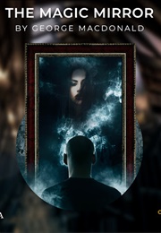 The Magic Mirror (George MacDonald)