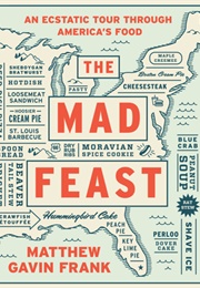 The Mad Feast (Matthew Gavin Frank)