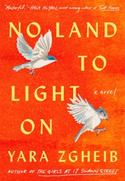 No Land to Light on (Yara Zgheib)