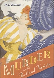 Murder at the Portland Variety (M. J. Zellnick)