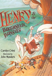 Henry and the Buccaneer Bunnies (Carolyn Crimi)