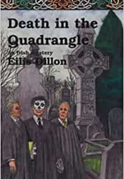 Death in the Quadrangle (Eilis Dillon)