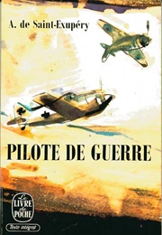 Flight to Arras (Antoine De Saint-Exupéry)