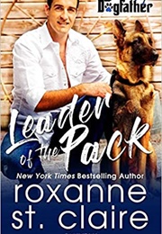 Leader of the Pack (Roxanne St. Claire)
