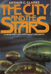 The City and the Stars (Arthur C. Clarke)