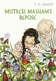 Mistress Masham's Repose (T.H. White)