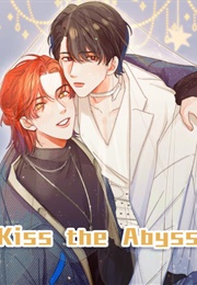 Kiss the Abyss (Mu Huoran)