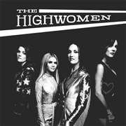 The Highwomen - The Highwomen